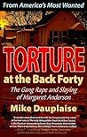 Torture at the Back Forty: The Gang Rape and Slaying of Margaret Anderson