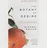 The Botany of Desire by Michael Pollan