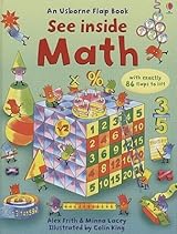 See Inside Math (Usborne Flap Book) by Alex Frith | Goodreads