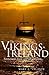 The Vikings in Ireland: Set...