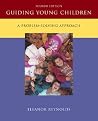 Guiding Young Children Guiding Young Children