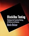 Black-Box Testing: Techniques for Functional Testing of Software and Systems