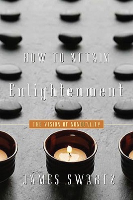 How to Attain Enlightenment: The Vision of Nonduality (Paperback)