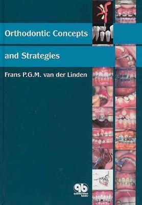 Orthodontic Concepts And Strategies (Hardcover)