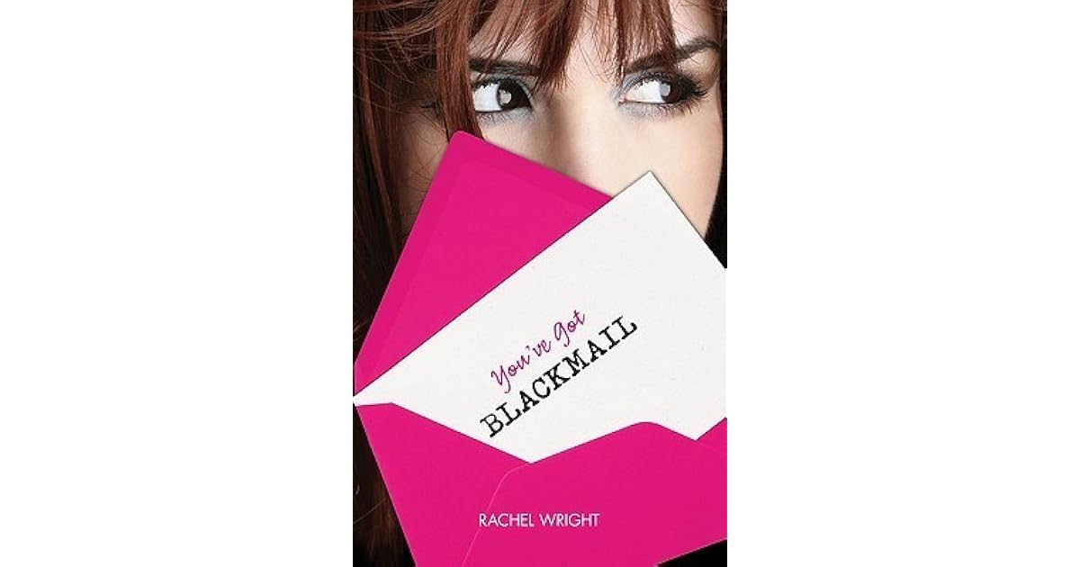 You've Got Blackmail by Rachel Wright