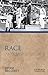 Race: Antiquity and Its Legacy (Ancients & Moderns)