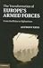 The Transformation of Europe's Armed Forces by Anthony    King