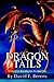 Dragon Tails: Or Warriors Roasting on an Open Fire