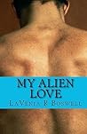 My Alien Love by Lavenia R. Boswell