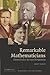Remarkable Mathematicians: From Euler to von Neumann (The Spectrum Series)