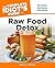 The Complete Idiot's Guide to Raw Food Detox