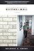 Beyond the Wall: A Memoir