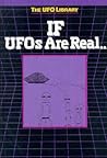 If Ufos Are Real (Ufo Library)