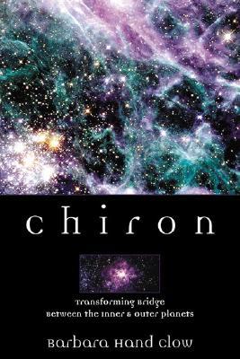 Chiron: Rainbow Bridge Between the Inner & Outer Planets (Llewellyn's Modern Astrology Library)
