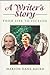 A Writer's Story: From Life...