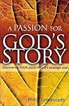 A Passion for God's Story: Your Place in God's Strategic Plan (Discovering Your Place in God's Strategic Plan) A Passion for God's Story: Your Place in God's Strategic Plan (Discovering Your Place in God's Strategic Plan)