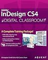 InDesign CS4 Digital Classroom, (Book and Video Training)