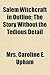 Salem Witchcraft in Outline; The Story Without the Tedious Detail