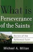 What Is Perseverance of the Saints?