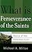 What Is Perseverance of the Saints? (Basics of the Reformed Faith)