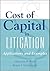 Cost of Capital in Litigation: Applications and Examples