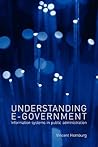 Understanding E-Government: Information Systems in Public Administration