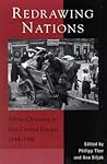Redrawing Nations: Ethnic Cleansing in East-Central Europe, 1944-1948 (The Harvard Cold War Studies Book Series)