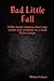 Bad Little Fall by Michael Colucci