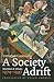 A Society Adrift: Interviews and Debates, 1974-1997