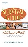 A Survival Guide for Hotel and Motel Professionals