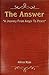 The Answer: "A Journey From Anger to Peace"