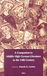 A Companion to Middle High German Literature to the 14th century A Companion to Middle High German Literature to the 14th century