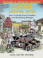 China Survival Guide: How To Avoid Travel Troubles and Mortifying Mishaps