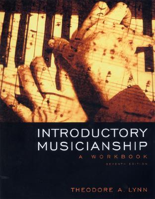 Introductory Musicianship: A Workbook (with CD-ROM and Keyboard Booklet)