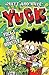Yuck's Slime Monster by Matt and Dave