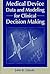 Medical Device Data and Modeling for Clinical Decision Making (Artech House Bioinformatics & Biomedical Imaging)