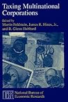 Taxing Multinational Corporations (National Bureau of Economic Research Project Report) Taxing Multinational Corporations (National Bureau of Economic Research Project Report)
