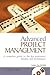 Advanced Project Management by Alan D. Orr