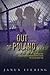 Out of Poland: There Was a Time When Europe Was Divided by the Iron Curtain Two Thousand Miles Long.
