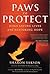 Paws to Protect: Dogs Savin...