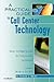 A Practical Guide to Call Center Technology
