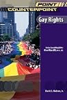 Gay Rights (Point/Counterpoint Gay Rights (Point/Counterpoint