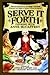 Serve it Forth: Cooking Wit...