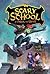 Scary School: A Spooky Chapter Book about Monsters and Ghosts for Children (Ages 8-12)