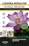 A Materia Medica for Chinese Medicine: plants, minerals and animal products A Materia Medica for Chinese Medicine: plants, minerals and animal products
