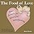The Food of Love: Your Form...