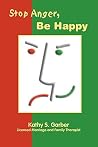 Stop Anger, Be Happy Stop Anger, Be Happy
