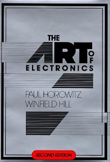 The Art of Electronics by Paul Horowitz