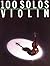 100 Solos: Violin