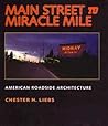 Main Street to Miracle Mile by Chester Liebs